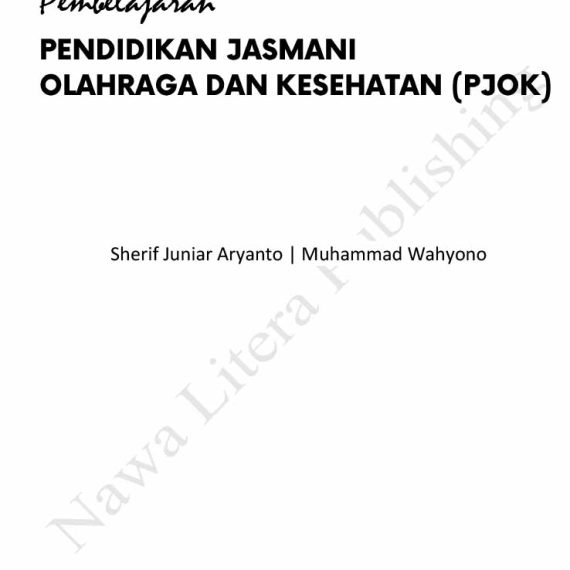 Revisi - Pendidikan Jasmani, Olahraga dan Kesehatan (PJOK) - Muhammad Wahyono - Nawa Litera Publishing-1